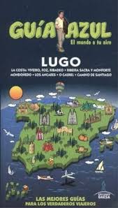 Lugo: Blå Guide av García & Ledrado